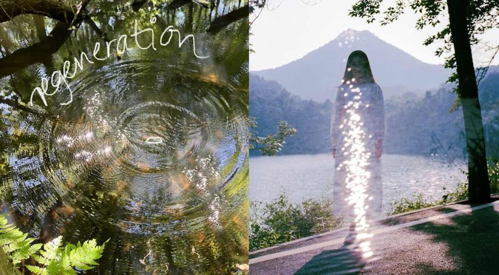 Zweiteiliges Bild mit Naturmotiven: Links zeigt eine Wasseroberfläche mit kreisförmigen Wellen und der handschriftlich wirkenden Aufschrift „regeneration“. Rechts steht eine Person in hellem Kleid am Ufer eines Sees, ihr Körper wird von reflektierendem Sonnenlicht überstrahlt, im Hintergrund Berge und Waldlandschaft. Das Bild vermittelt ein Gefühl von Ruhe, Erneuerung und Naturverbundenheit.